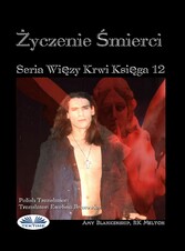 Zyczenie Smierci (Wiezy Krwi Ksiega 12)