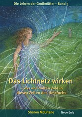 Das Lichtnetz wirken...