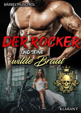 Der Rocker und seine wilde Braut