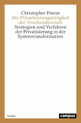 Die Privatisierungstätigkeit der Treuhandanstalt