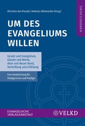 Um des Evangeliums willen