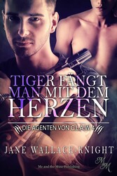 Tiger fängt man mit dem Herzen