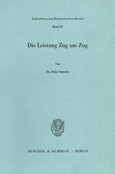 Die Leistung Zug um Zug.