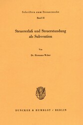 Steuererlaß und Steuerstundung als Subvention.