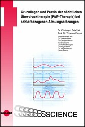 Grundlagen und Praxis der nächtlichen Überdrucktherapie (PAP-Therapie) bei schlafbezogenen Atmungsstörungen