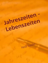 Jahreszeiten - Lebenszeiten