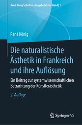 Die naturalistische Ästhetik in Frankreich und ihre Auflösung