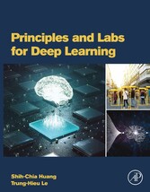 Principles and Labs for Deep Learning