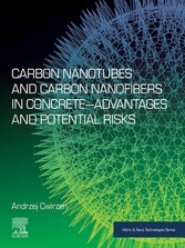 Carbon Nanotubes and Carbon Nanofibers in Concrete-Advantages and Potential Risks