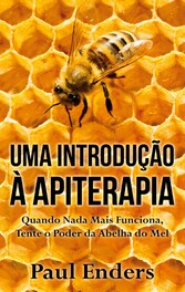 Uma Introdução à Apiterapia