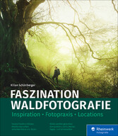 Faszination Waldfotografie