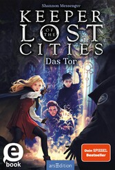 Keeper of the Lost Cities - Das Tor (Keeper of the Lost Cities 5)