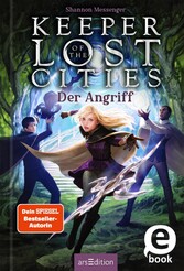 Keeper of the Lost Cities - Der Angriff (Keeper of the Lost Cities 7)