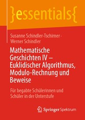 Mathematische Geschichten IV - Euklidischer Algorithmus, Modulo-Rechnung und Beweise