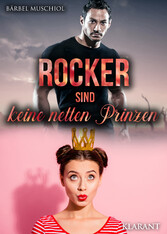 Rocker sind keine netten Prinzen