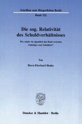 Die sog. Relativität des Schuldverhältnisses.