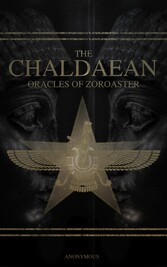 The Chaldaean Oracles of Zoroaster