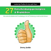 Leadership-Toolbox für das agile Team - 27 Entscheidungsprinzipien & Praktiken