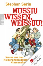 Musstu wissen, weißdu!