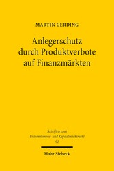 Anlegerschutz durch Produktverbote auf Finanzmärkten