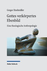 Gottes verkörpertes Ebenbild