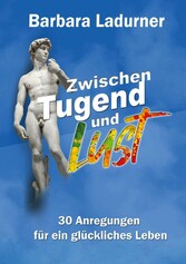 Zwischen Tugend und Lust