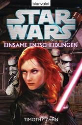 Star Wars?  - Einsame Entscheidungen