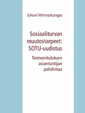 Sosiaaliturvan muutostarpeet: SOTU-uudistus