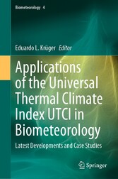 Applications of the Universal Thermal Climate Index UTCI in Biometeorology