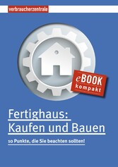 Fertighaus: Kaufen und Bauen