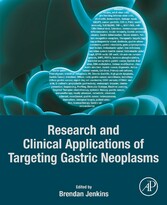 Research and Clinical Applications of Targeting Gastric Neoplasms