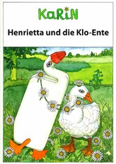 Henrietta und die Klo-Ente