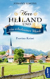 Herr Heiland und ein erholsamer Mord