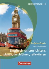 Scriptor Praxis: Englisch unterrichten: planen, durchführen, reflektieren