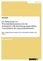 Die Bedeutung von Wesentlichkeitsanalysen für die strategische CSR-Ausrichtung ausgewählter Unternehmen der Sportartikelindustrie