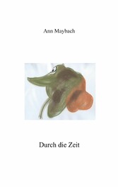 Durch die Zeit