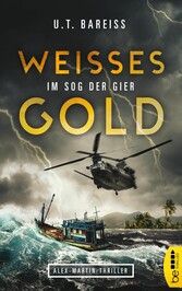 Weißes Gold - Im Sog der Gier