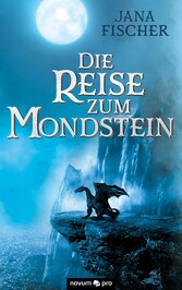 Die Reise zum Mondstein