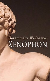 Gesammelte Werke von Xenophon