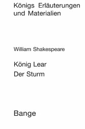 König Lear / Der Sturm (King Lear / The Tempest). Textanalyse und Interpretation.