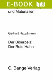 Der Biberpelz  und Der rote Hahn. Textanalyse und Interpretation.