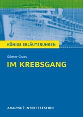 Im Krebsgang von Günter Grass. Alle erforderlichen Infos für Abitur, Matura, Klausur und Referat plus Musteraufgaben mit Lösungsansätzen.