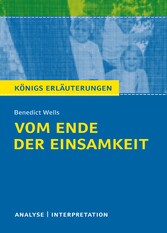 Vom Ende der Einsamkeit. Königs Erläuterungen.