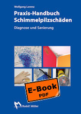 Praxis-Handbuch Schimmelpilzschäden