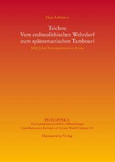 Teichos: Vom endneolithischen Wehrdorf zum spätosmanischen Tambouri