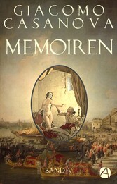 Memoiren: Geschichte meines Lebens. Band 5