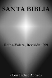 Santa Biblia - Reina-Valera, Revisión 1909 (Con Índice Activo)