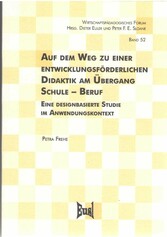 Auf dem Weg zu einer entwicklungsförderlichen Didaktik am Übergang Schule - Beruf