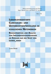 Lernfeldorientierte Curriculum- und Unterrichtsentwicklung in schulischen Netzwerken