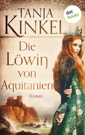 Die Löwin von Aquitanien